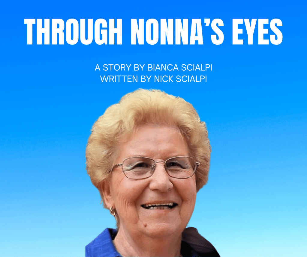 THROUGH NONNA’S EYES